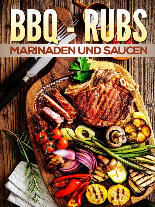 Title details for BBQ Rubs, Marinaden und Saucen by Daniel Boger - Available